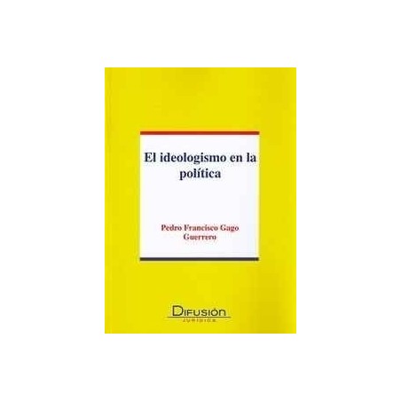 Ideologismo en la Política
