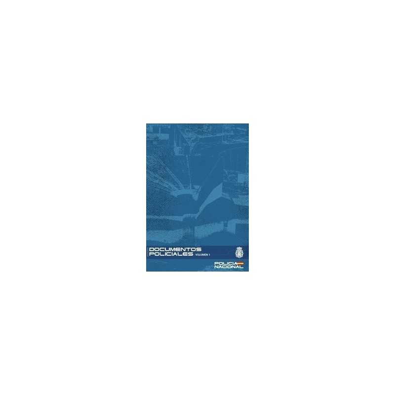Documentos policiales. Volumen I
