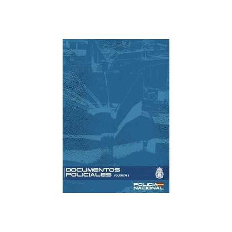 Documentos policiales. Volumen I