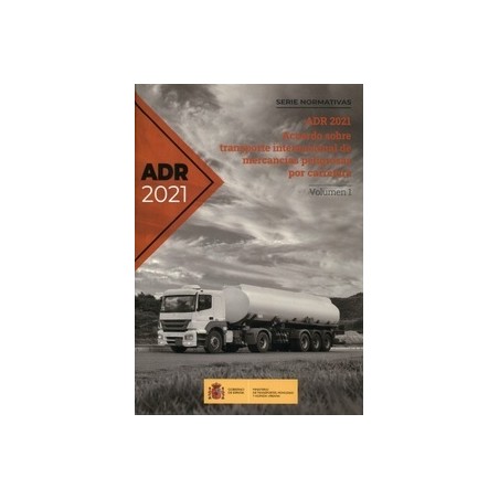 ADR 2021 - Acuerdo sobre transporte internacional de mercancías peligrosas por carretera