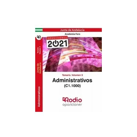 Administrativos de la Junta de Andalucía (C1.1000). Temario volumen 3