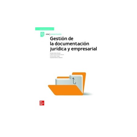 LA Gestion de la documentacion juridica y empresarial. GS