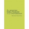 El ministro Lora Tamayo y la universidad