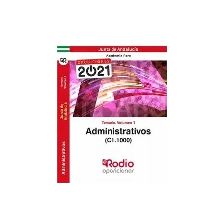 Administrativos de la Junta de Andalucía (C1.1000). Temario volumen 1