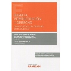 Justicia, administración y derecho. Nuevos retos del derecho en el siglo XXI