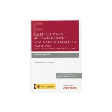 Entes locales ante la transición y sostenibilidad energética. Nuevos desafíos jurídico-administrativos para 2030
