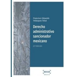 Derecho administrativo sancionador mexicano (2.ª Edición)...