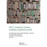 Oit y America Latina: Trabajo y Justicia Social