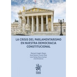 La crisis del parlamentarismo en nuestra democracia constitucional (Papel + Ebook)