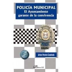 Policía Municipal. El Ayuntamiento garante de la convivencia