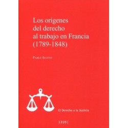 Los orígenes del derecho al trabajo en Francia (1789-1848)