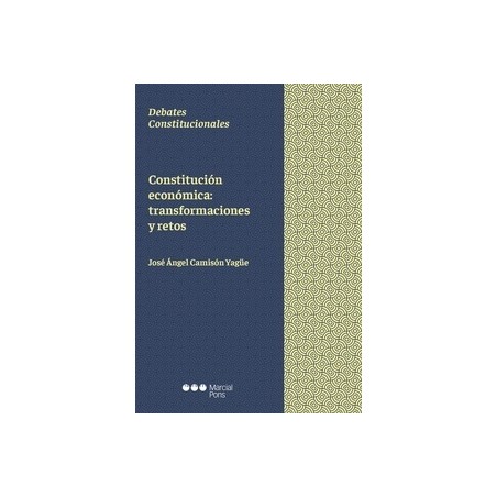 Constitución económica: transformaciones y retos
