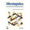 Micrologistica "Como Optimizar los Procesos Logisticos Internos"