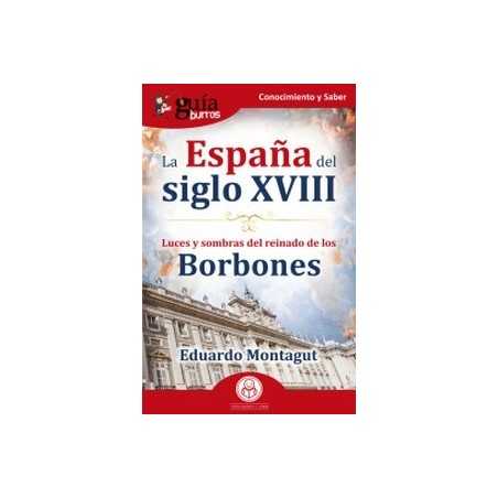 Guíaburros La España Del Siglo Xviii