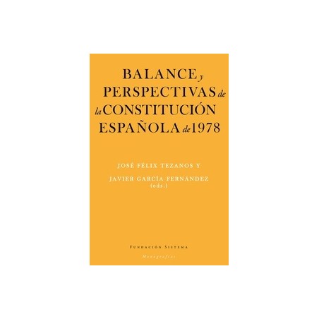 Balance y Perspectivas de la Constitucion Española de 1978