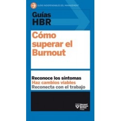 Guías HBR: Cómo superar el burnout