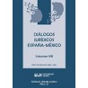 Diálogos Jurídicos España-México. Volumen VIII