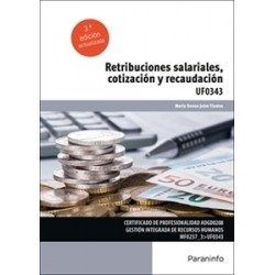 Retribuciones salariales, cotización y recaudación UF0343