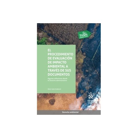 El procedimiento de evaluación de impacto ambiental a través de sus documentos