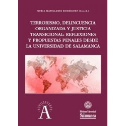 Terrorismo, delincuencia organizada y justicia transicional: Reflexiones y propuestas penales...