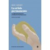 La Crisis Permanente "La Oligarquia Financiera y el Fracaso de la Democracia"