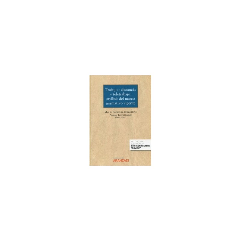 Trabajo a distancia y teletrabajo: análisis del marco normativo vigente (Papel + Ebook)