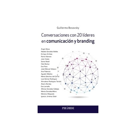 Conversaciones con 20 líderes en comunicación y branding