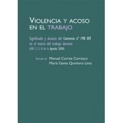Violencia y acoso en el trabajo "Significado y alcance del Convenio Nº 190 OIT en el marco del...