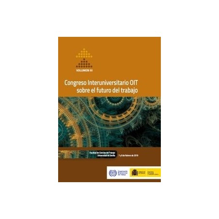 Congreso Interuniversitario OIT sobre el futuro del trabajo 2020. 4 Volúmenes