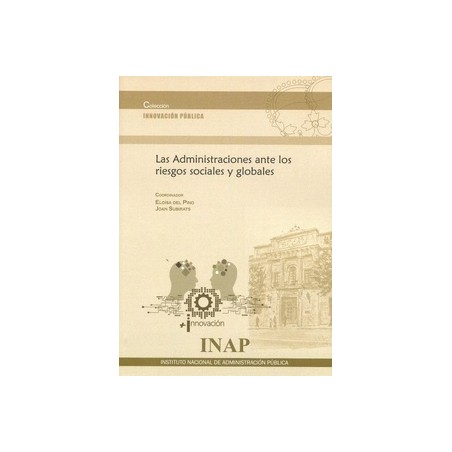 Las administraciones ante los riesgos sociales y globales