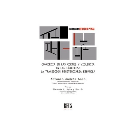 Concordia en las Cortes y violencia en las cárceles "La transición penitenciaria española"