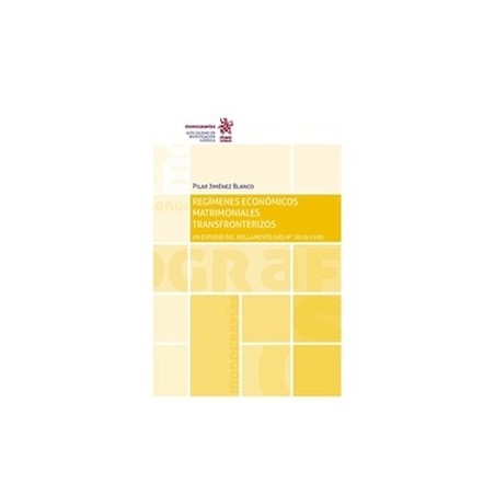 Regímenes Económicos Matrimoniales Transfronterizos (Papel + Ebook)