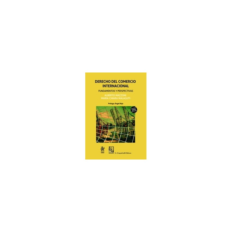 Derecho del Comercio Internacional. Fundamentos y Perspectivas (Papel + Ebook)