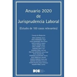 Anuario de jurisprudencia laboral 2020 "Estudio de cien casos relevantes"