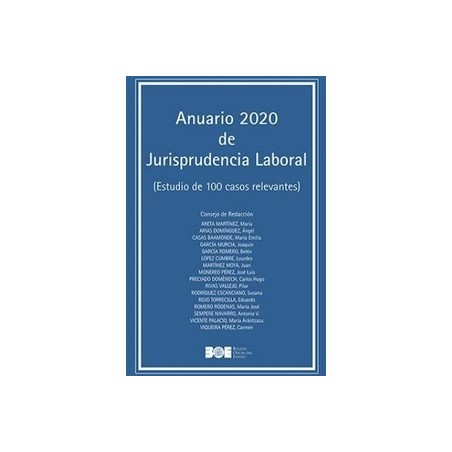 Anuario de jurisprudencia laboral 2020 "Estudio de cien casos relevantes"