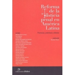 Reforma de la justicia penal en América Latina. Promesas,...