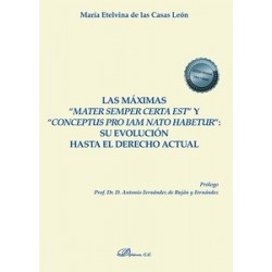 Las máximas  mater semper certa est  y  conceptus pro iam nato habetur : su evolución hasta el...