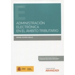 Administración electrónica en el ámbito tributario (Papel + Ebook)