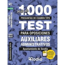 Más de 1.000 preguntas tipo test. Auxiliares Administrativos. Ayuntamiento de Sevilla.