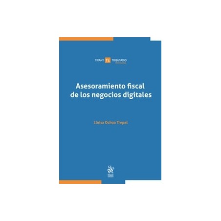 Asesoramiento fiscal de los negocios digitales (Papel + Ebook)