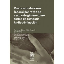 Protocolos de acoso laboral por razón de sexo y de género como forma de combatir la...