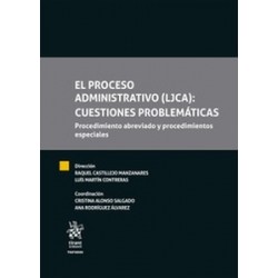 El Proceso Administrativo (LJCA): Cuestiones Problemáticas. Procedimiento abreviado y...