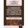 La dimensión constitucional del derecho de la competencia