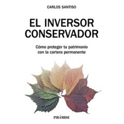 El inversor conservador "Cómo proteger tu patrimonio con la cartera permanente"