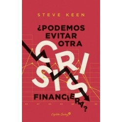 ¿Podemos evitar otra crisis financiera?