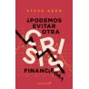 ¿Podemos evitar otra crisis financiera?