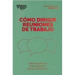 Cómo dirigir reuniones de trabajo "Lidera con confianza. Avanza tu proyecto. Gestiona los...