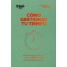 Cómo gestionar tu tiempo "Céntrate en lo importante. Evita las distracciones. Haz las cosas bien hechas"
