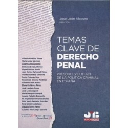Temas clave de Derecho penal "Presente y futuro de la política criminal en España"