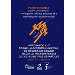 Arrojando luz sobre la gestión municipal: el necesario camino hacia la transparencia de los...